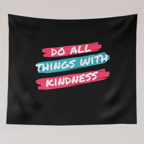 Item preview, Do all things with kindness designed and sold by Mealamin.