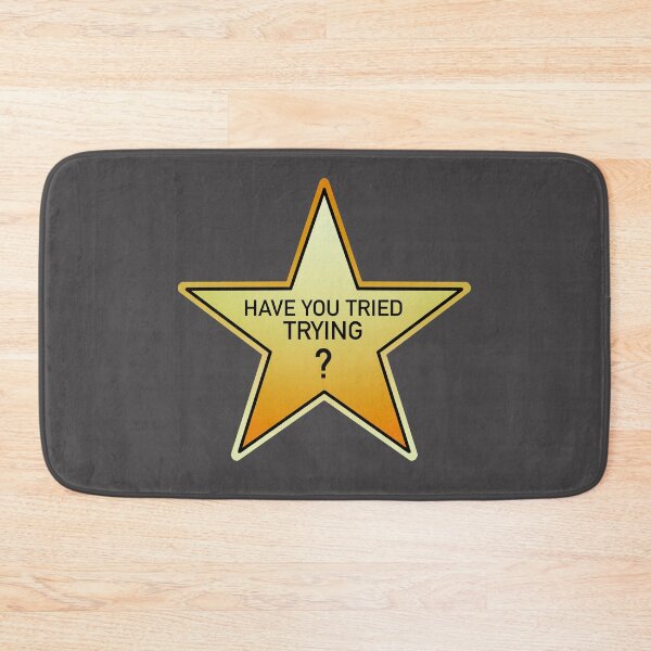 Item preview, have you tried trying? funny sarcastic motivational  designed and sold by weilertsen.