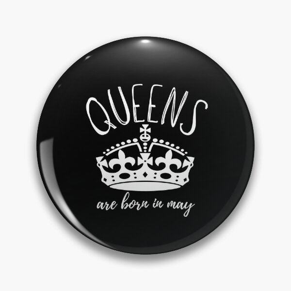 Item preview, Queens are born in may  designed and sold by DesignsVault.