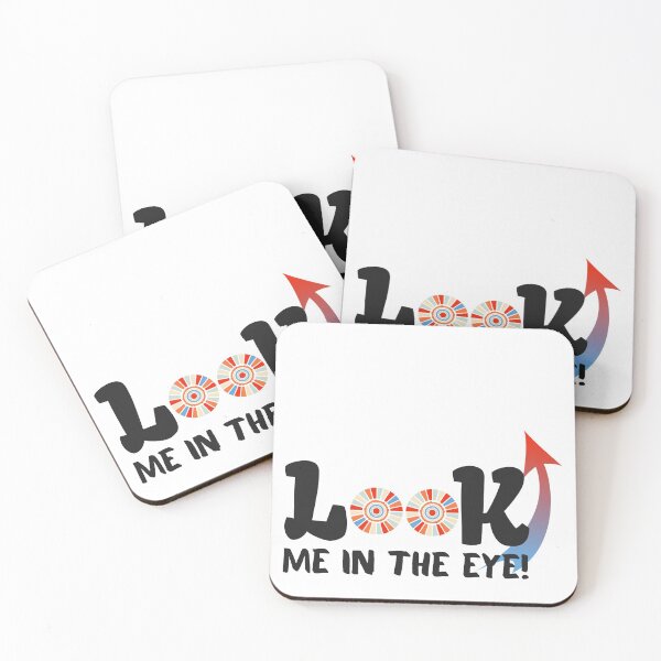 Item preview, Look me in the eye funny designed and sold by poojapatel5.