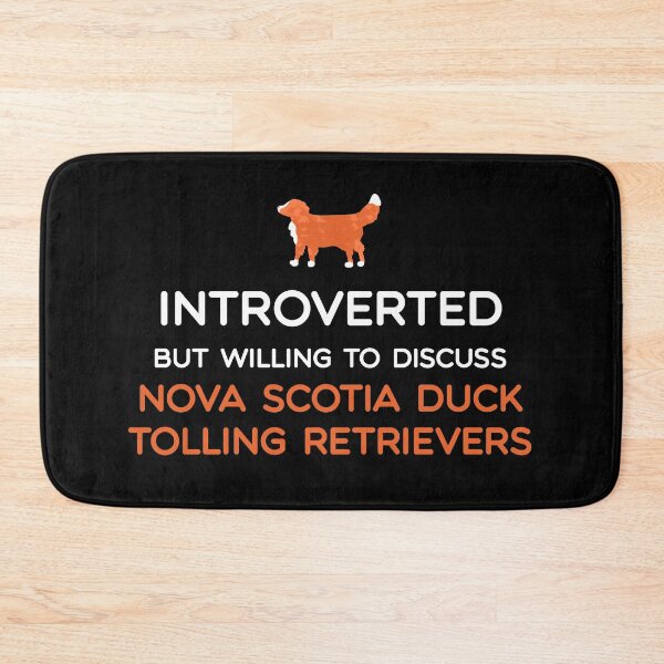 Item preview, Introverted but willing to discuss Nova Scotia Duck Tolling Retrievers - White Text designed and sold by BlossomCreative.