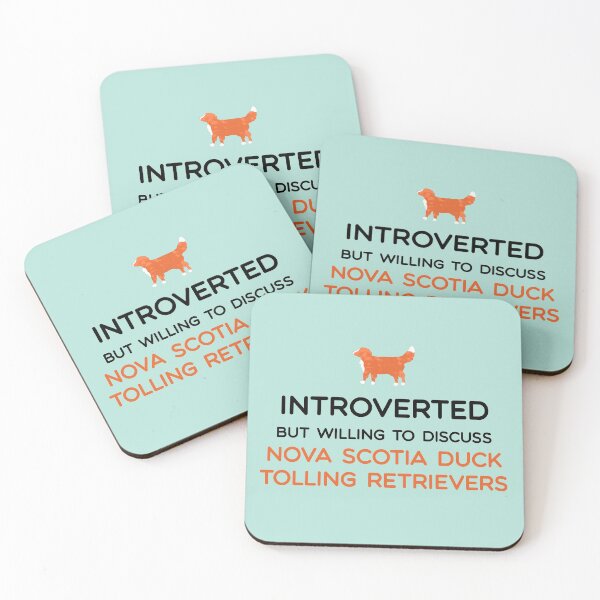 Item preview, Introverted but willing to discuss Nova Scotia Duck Tolling Retrievers - Black Text designed and sold by BlossomCreative.