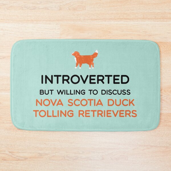 Item preview, Introverted but willing to discuss Nova Scotia Duck Tolling Retrievers - Black Text designed and sold by BlossomCreative.