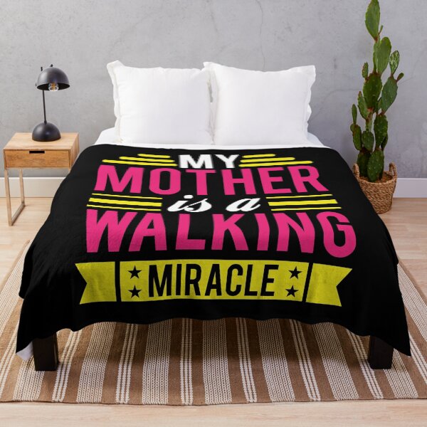Item preview, My Mother Is a Walking Miracle designed and sold by Printoweb.