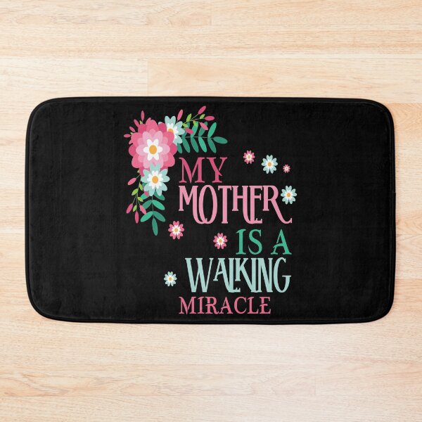 Item preview, My Mother Is a Walking Miracle designed and sold by Printoweb.