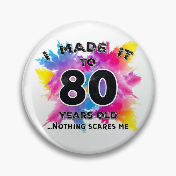 Item preview, I made it to 80 designed and sold by Julie Lucas.
