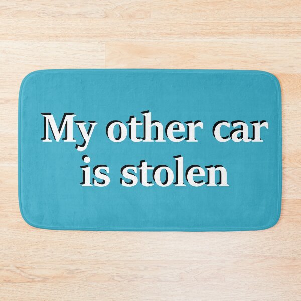 Item preview, My Other Car Is Stolen designed and sold by EZShopLife.