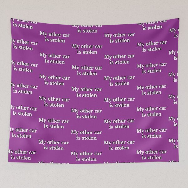 Item preview, My Other Car Is Stolen designed and sold by EZShopLife.