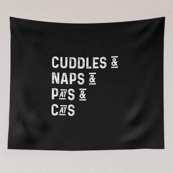 Item preview, Cuddles and naps and pats and cats designed and sold by UncleStuScience.