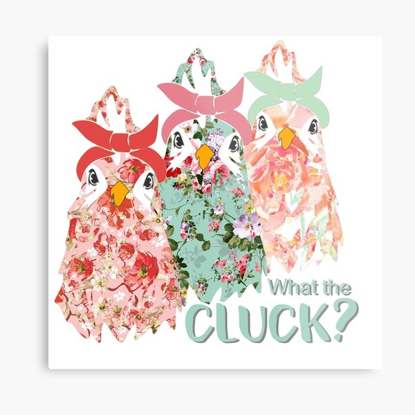 What the Cluck Metal Print