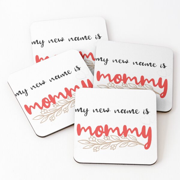 Item preview, My New Name Is Mommy designed and sold by medchb.