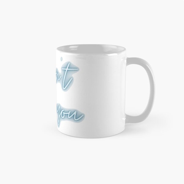 Item preview, blue i don't like you designed and sold by kaelinmeicher.