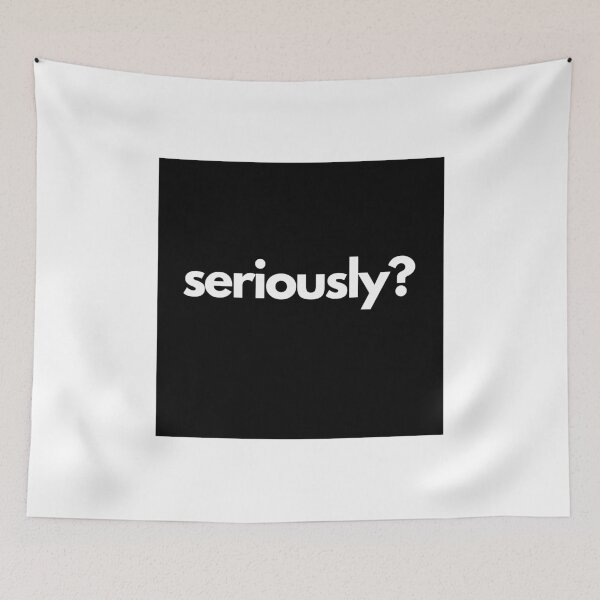 Item preview, seriously? designed and sold by CarlosRojas.