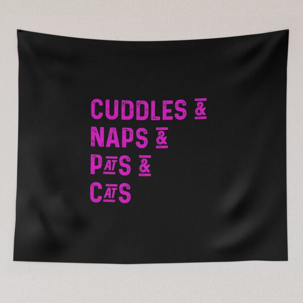 Item preview, Cuddles and naps and pats and cats designed and sold by UncleStuScience.