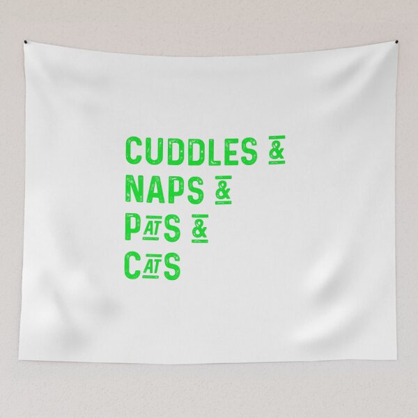 Item preview, Cuddles and naps and pats and cats designed and sold by UncleStuScience.