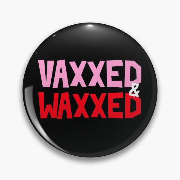 Item preview, Vaxxed And Waxed designed and sold by Wachi-A.