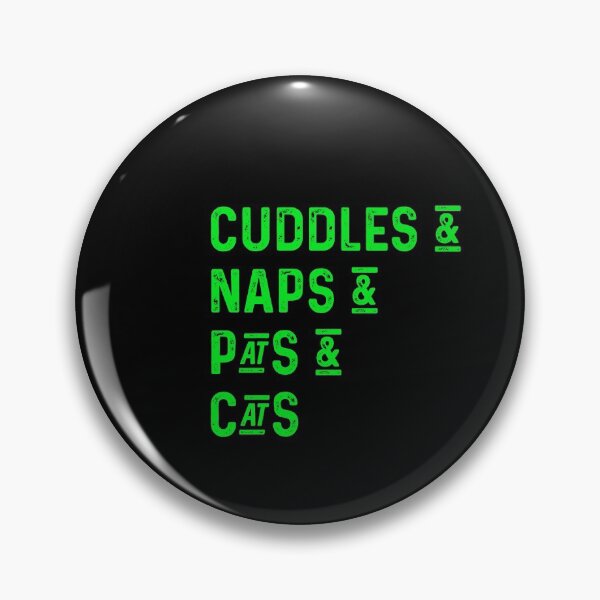 Item preview, Cuddles and naps and pats and cats designed and sold by UncleStuScience.