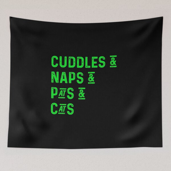 Item preview, Cuddles and naps and pats and cats designed and sold by UncleStuScience.