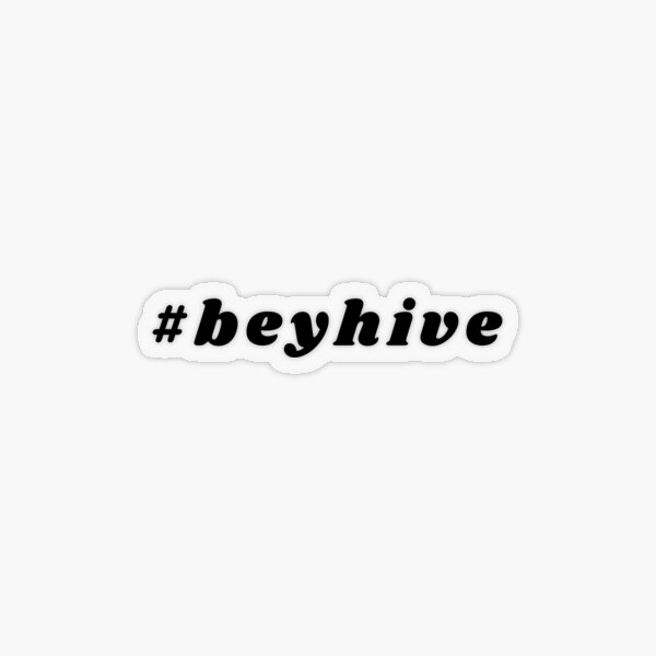 Beyhive Sticker for Sale by QthePhotog