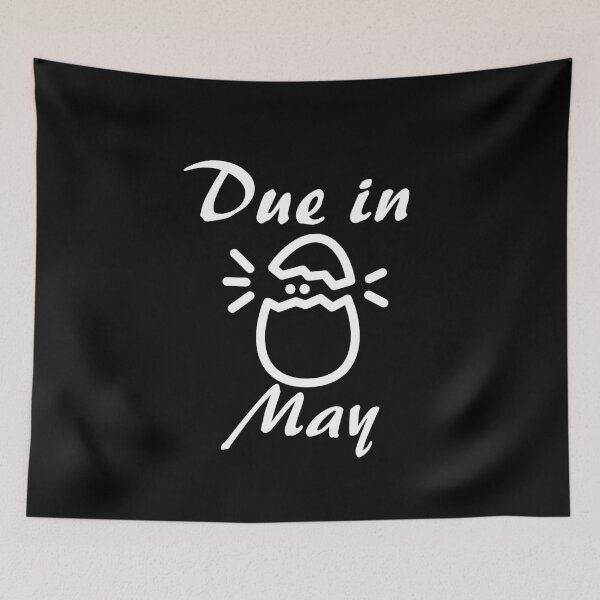 Item preview, Due in may, Great gift for family, wife designed and sold by ArtDeziGn.