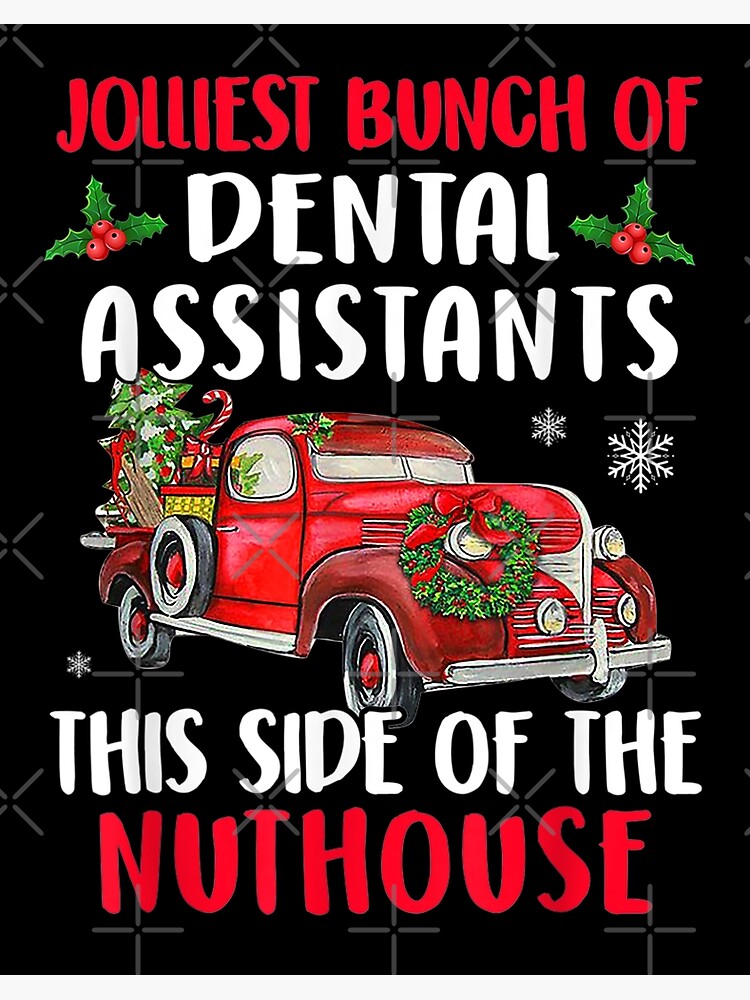 Jolliest Bunch Of Dental Assistants Merry Christmas T-Shirt Jolliest Bunch Of Dental Assistants Merry Christmas T-Shirt