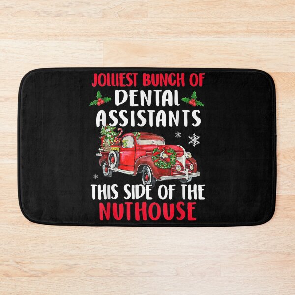 Item preview, Jolliest Bunch of Dental Assistants in This Side of the Nuthouse designed and sold by OrnamentallyYou.
