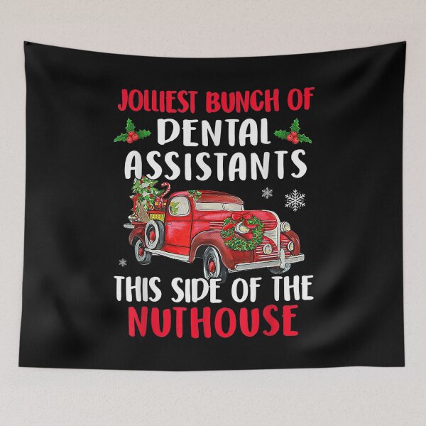 Item preview, Jolliest Bunch of Dental Assistants in This Side of the Nuthouse designed and sold by OrnamentallyYou.
