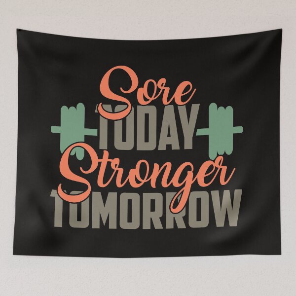 Item preview, Sore Today Stronger Tomorrow -  Gym Slogan designed and sold by motivationaltee.