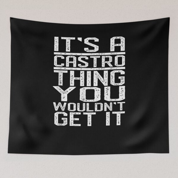 Item preview, It's A Castro Thing You Wouldn't Get It Last Name Gift  designed and sold by rubysheila.