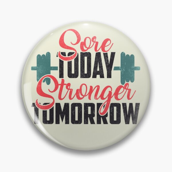 Item preview, Sore Today Stronger Tomorrow Gym Motivation designed and sold by motivationaltee.