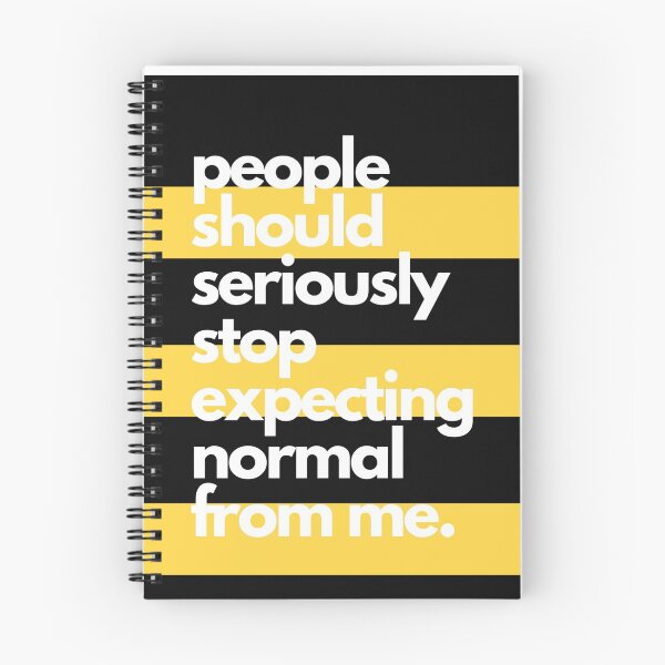 Item preview, People should seriously stop expecting normal from me, funny sarcastic saying designed and sold by Acso Store.