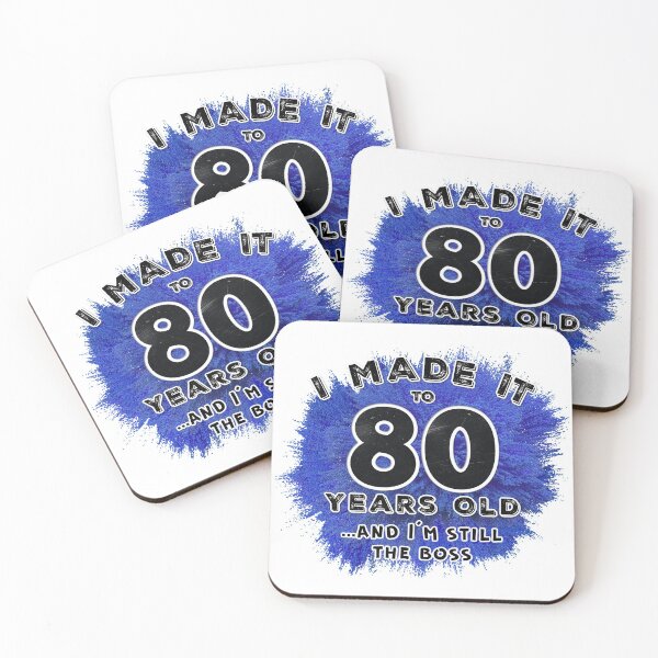 Item preview, I made it to 80 and I am still the boss designed and sold by Julie Lucas.