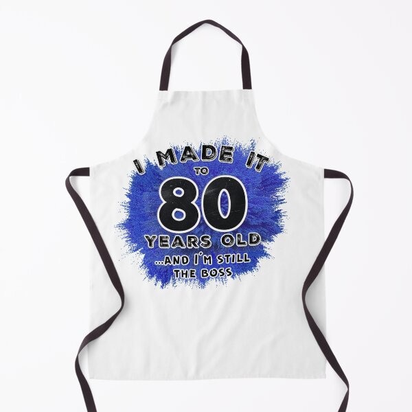Item preview, I made it to 80 and I am still the boss designed and sold by Julie Lucas.