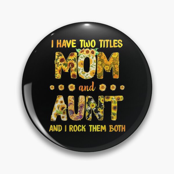 Item preview, I Have Two Titles Mom And Aun Sunflower Gift  designed and sold by lindafrances.