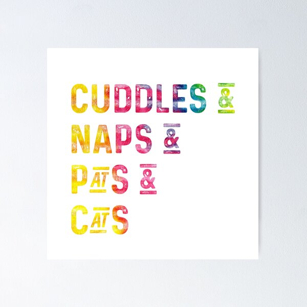 Item preview, Cuddles and naps and pats and cats designed and sold by UncleStuScience.