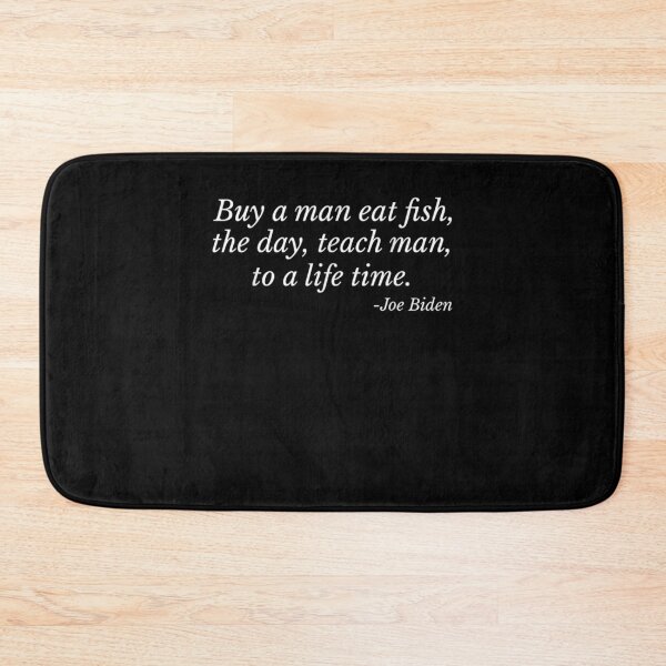 Item preview, Buy A Man Eat Fish The Day Teach Man To A Life Time Gift  designed and sold by lindafrances.