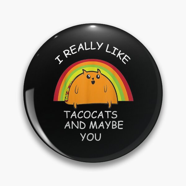 Item preview, I Really Like Tacocats And Maybe You Gift  designed and sold by rubysheila.