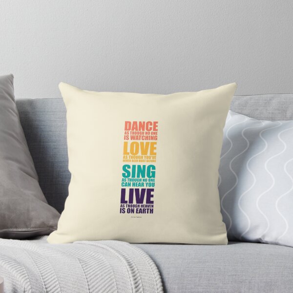 Item preview, Dance As Though no one is Watching Love as Though You've Never Been Hurt Sing As Though No One can Hear You Live as Though Heaven is on Earth - Inspirational Quote designed and sold by Labno4.