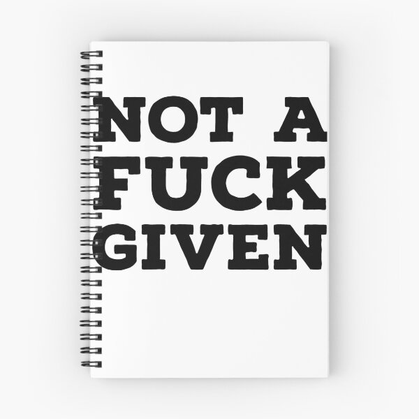 Item preview, Not A Fuck Given designed and sold by JirfHend.