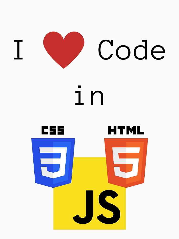Thumbnail 7 of 7, Classic T-Shirt, I love to Code in HTML5/CSS3/JavaScript designed and sold by lsepolis123.