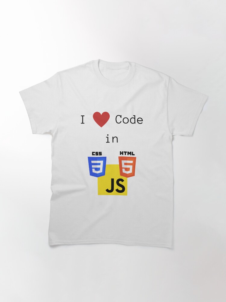 Thumbnail 3 of 7, Classic T-Shirt, I love to Code in HTML5/CSS3/JavaScript designed and sold by lsepolis123.
