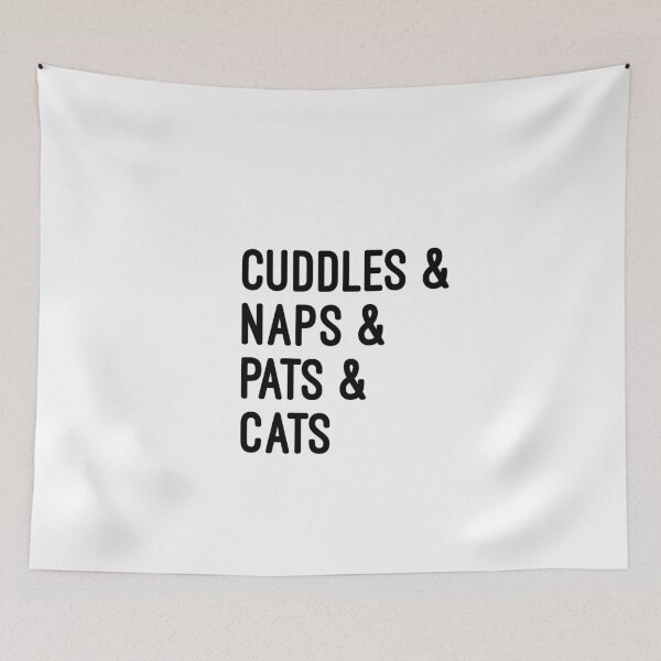 Item preview, Cuddles and naps and pats and cats designed and sold by UncleStuScience.