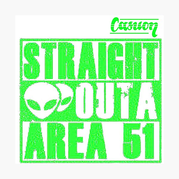 Straight Outs Area 51 - Casuon Photographic Print