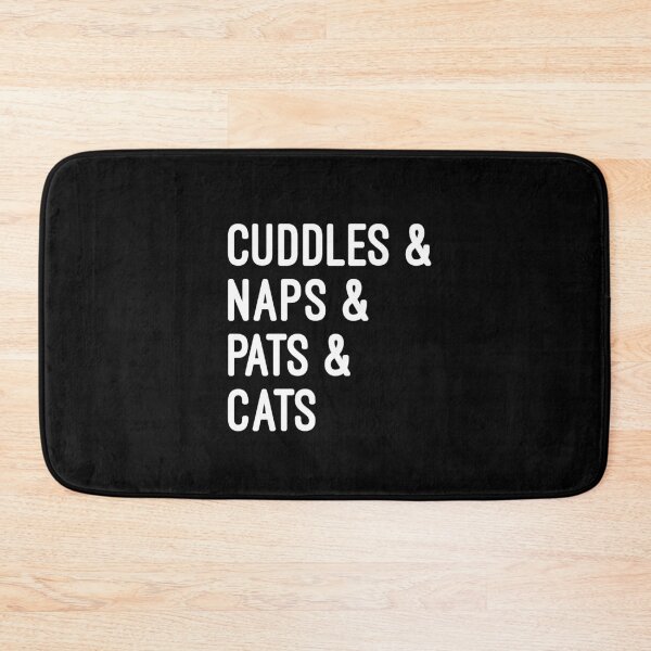 Item preview, Cuddles and naps and pats and cats designed and sold by UncleStuScience.