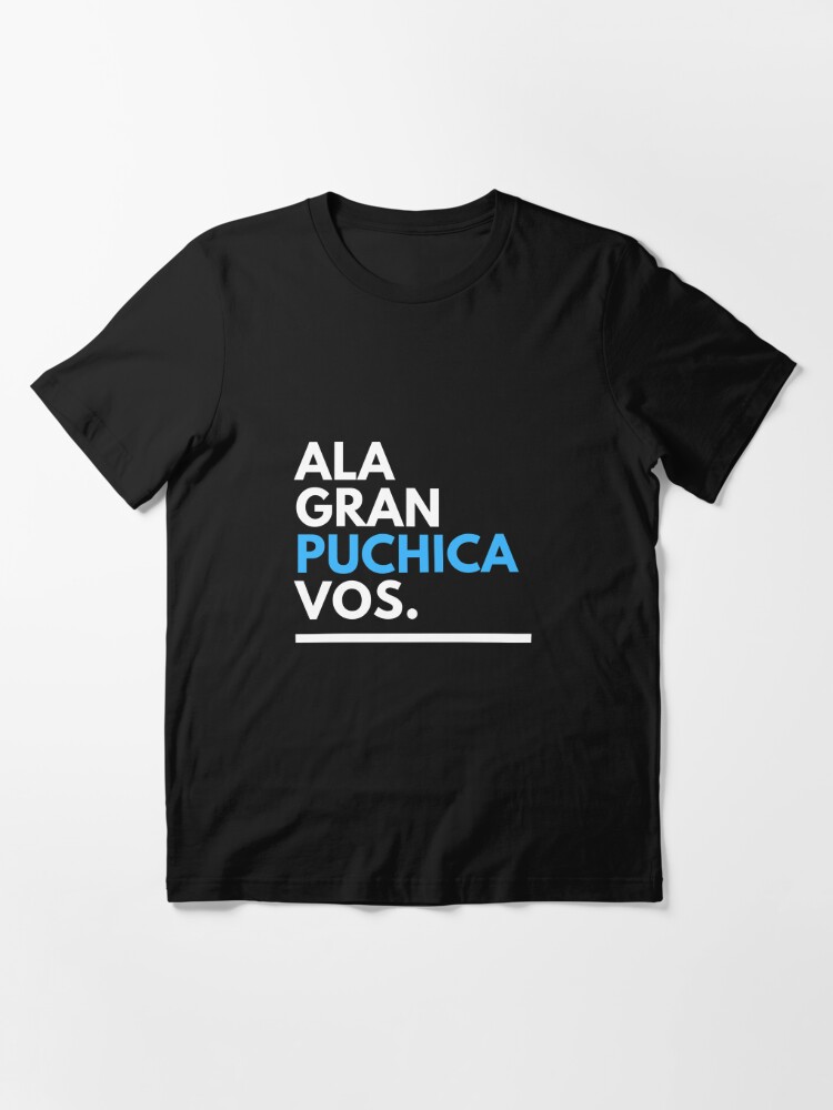 Ala Gran Puchica Vos El Salvador Funny | Essential T-Shirt