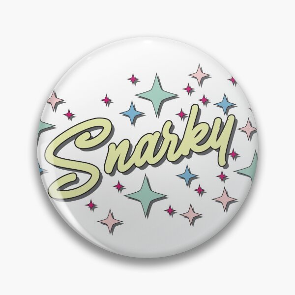 Item preview, Snarky designed and sold by dthoward64.
