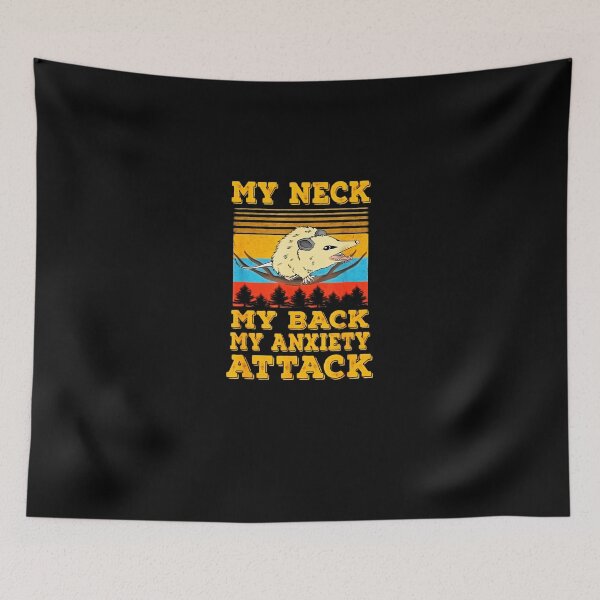 Item preview, MY NECK MY BACK MY ANXIETY ATTACK Funny OPOSSUM designed and sold by MARKCARNEY.