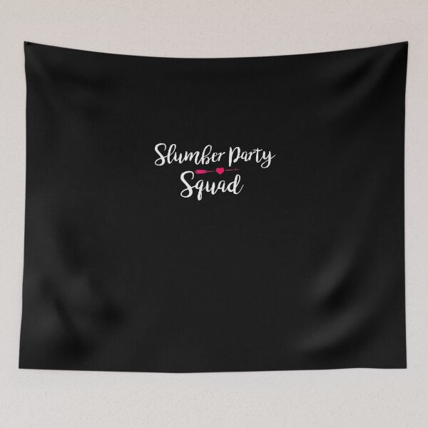 Item preview, Slumber Party Squad - Great for Sleepover designed and sold by MARKCARNEY.