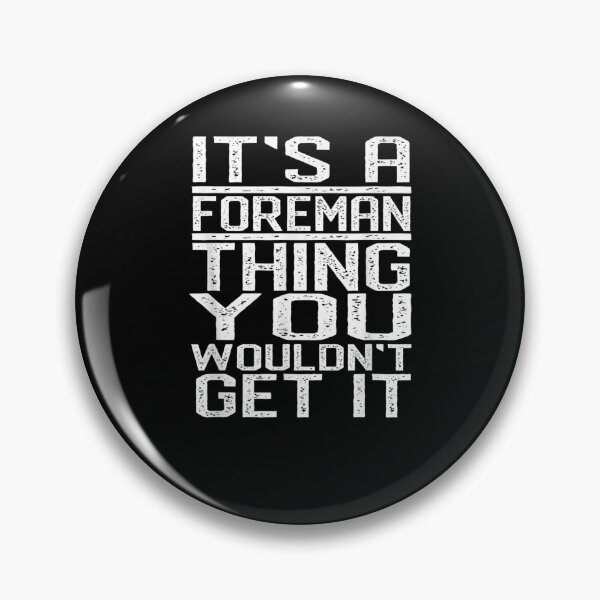 Item preview, It's A Foreman Thing You Wouldn't Get It Last Name Gift  designed and sold by lindafrances.
