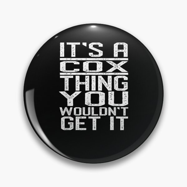 Item preview, It's A Cox Thing You Wouldn't Get It Last Name Gift  designed and sold by lindafrances.